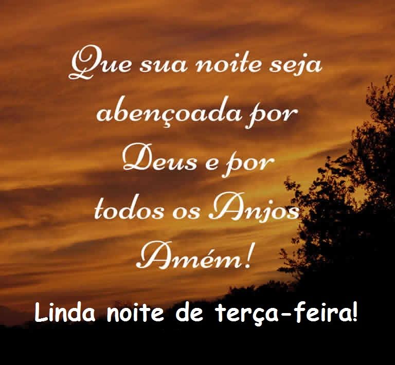 noite de terça feira abençoada por Deus