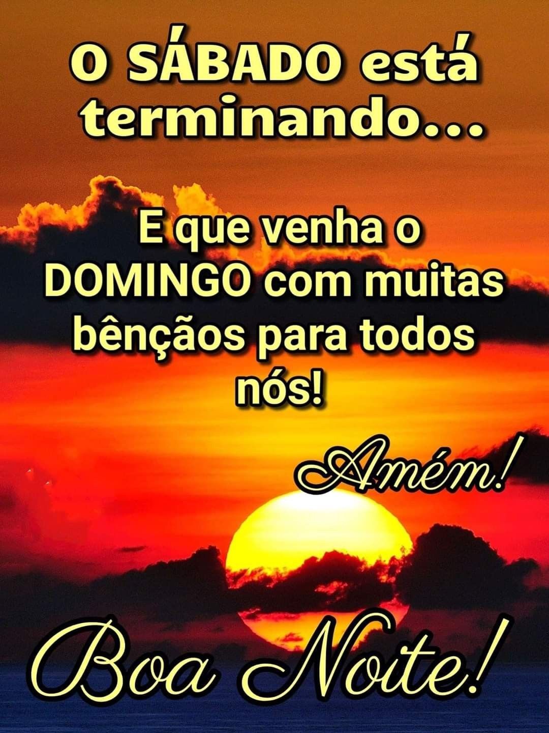 o sábado esta terminando boa noite