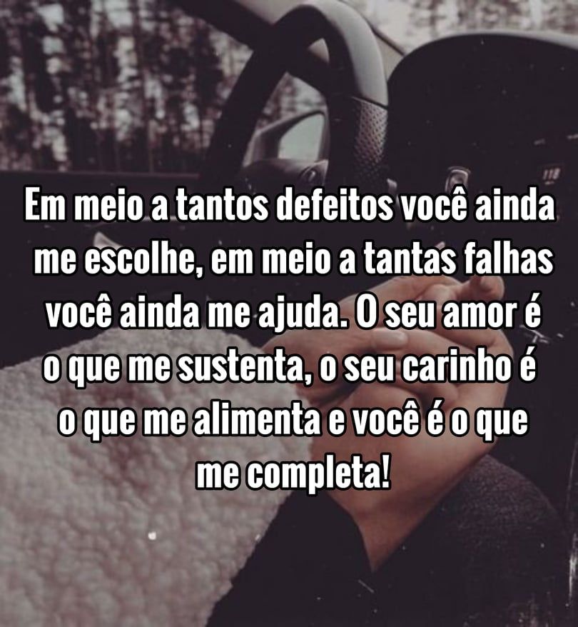 o seu amor é o que me completa