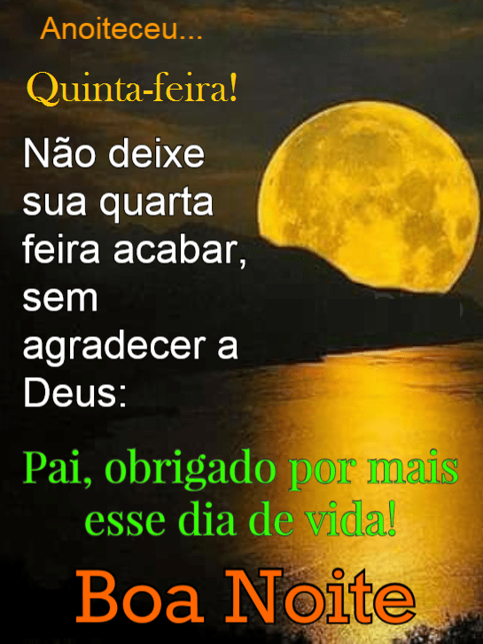obrigada pai por mais esse dia de quinta feira