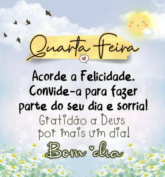 quarta feira acorde com felicidade