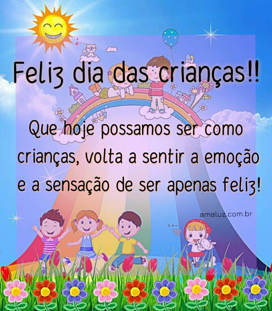 que hoje possamos ser como crianças