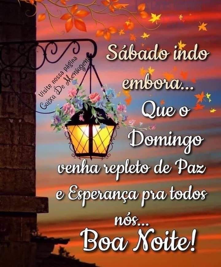 sábado indo embora boa noite