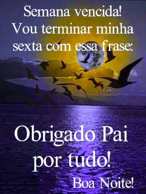 semana vencida boa noite de sexta feira