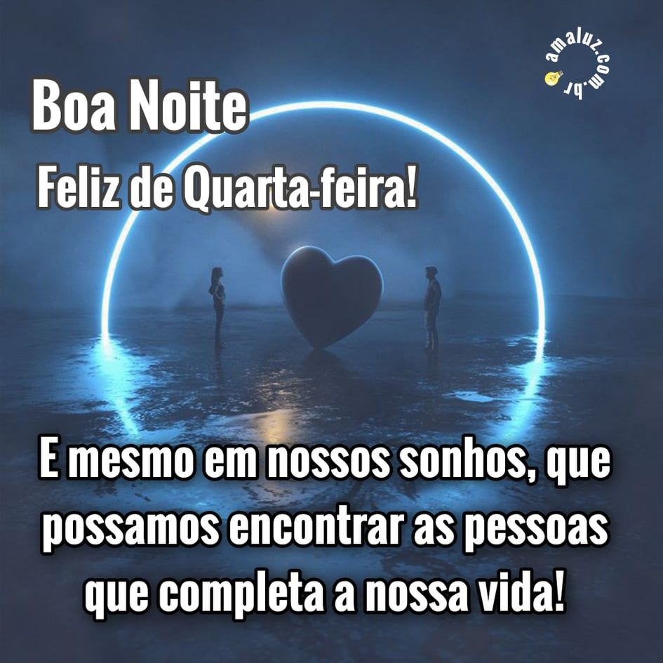sonhos que eu possa te encontar boa noite quarta feira