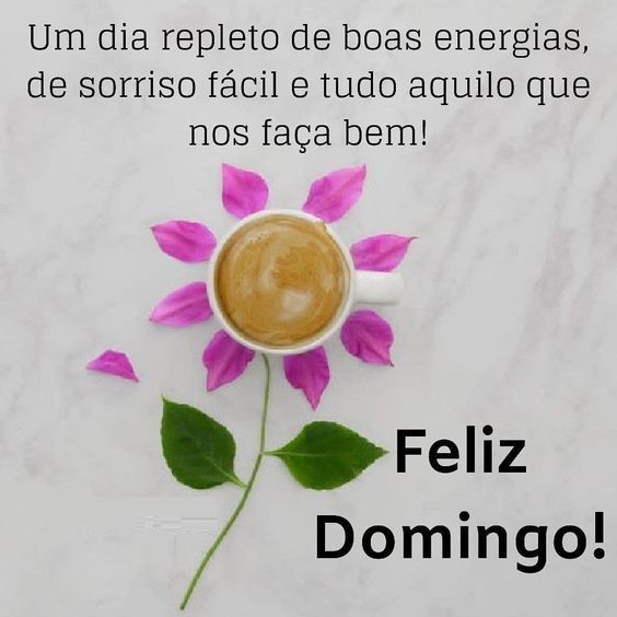 um dia repleto de boas energias bom dia domingo