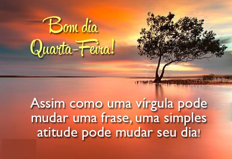 uma simples atitude pode muda seu dia bom dia quarta feira