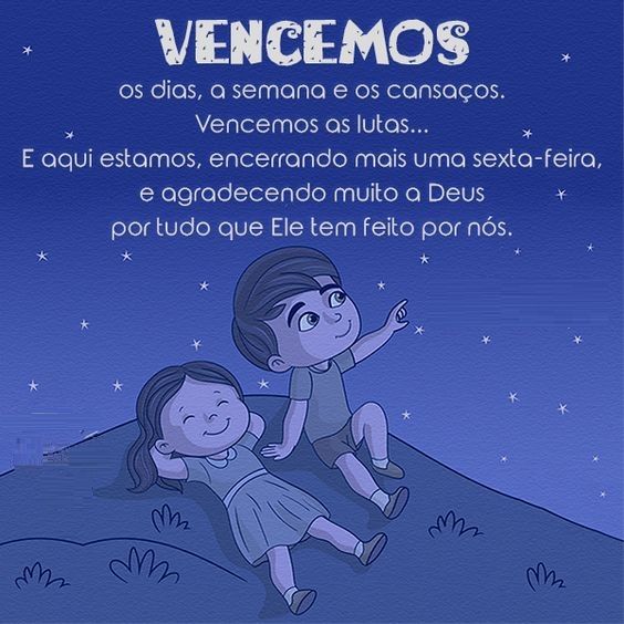 venci os dias e a semana boa noite sexta feira