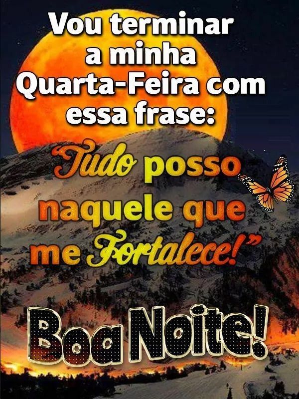 vou termina a minha quarta feira com Deus