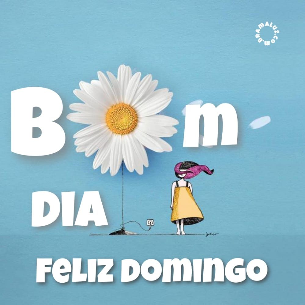 Bom dia tenha um feliz domingo