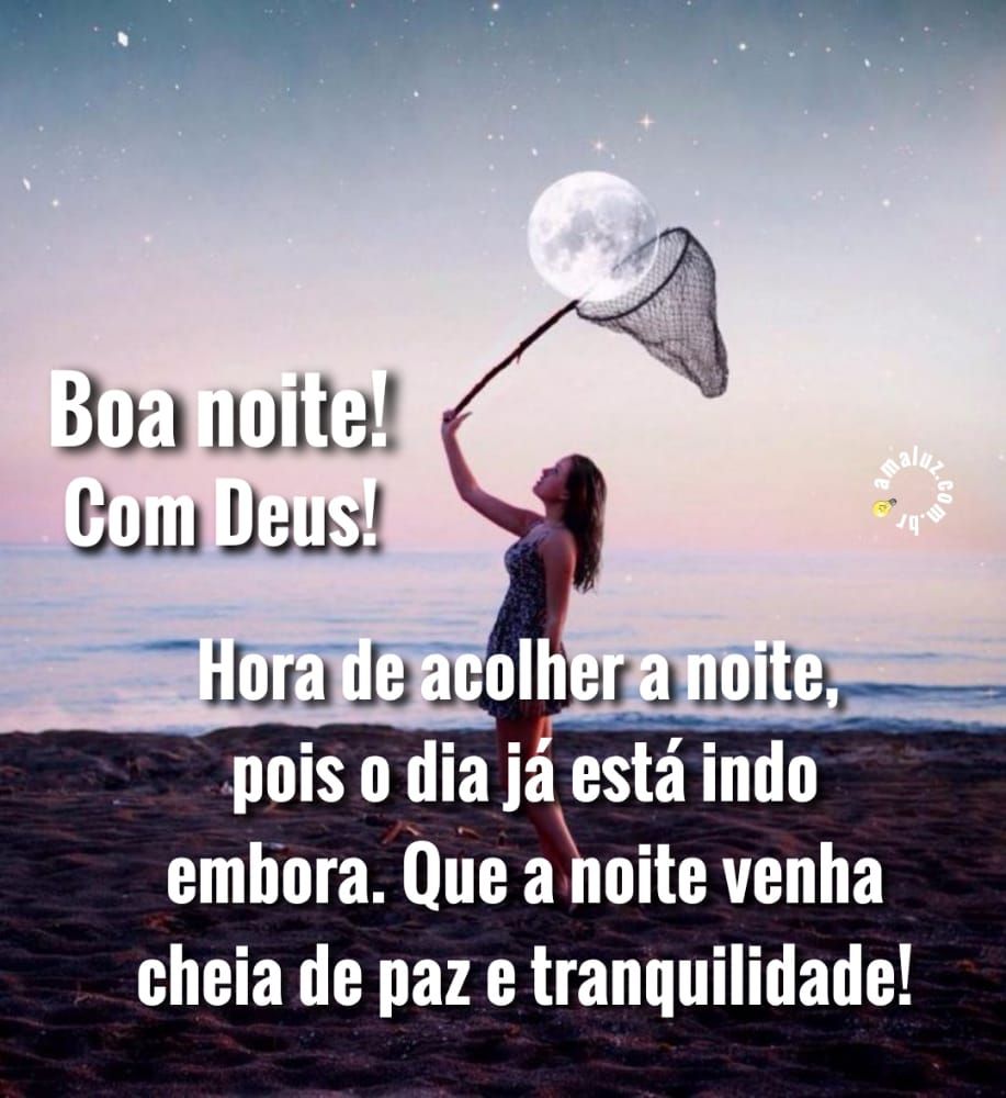 Hora de acolher a noite