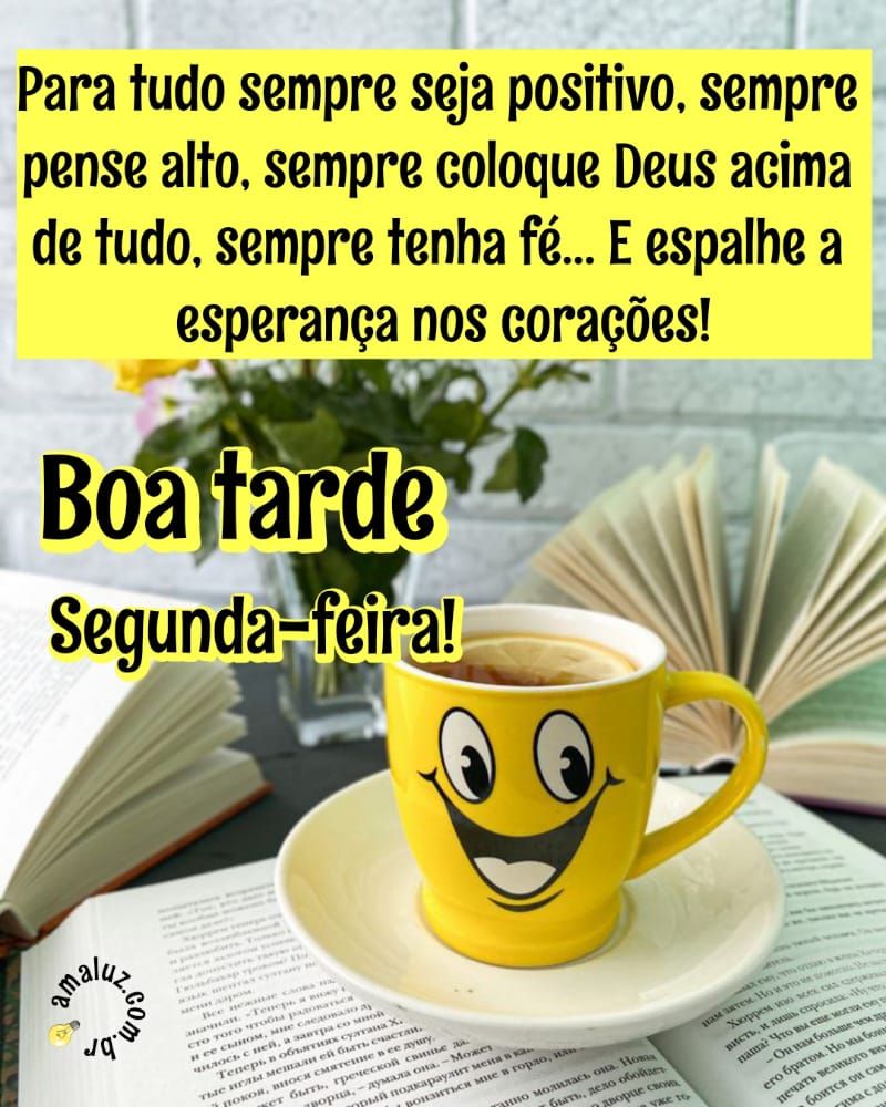 Para tudo seja positivo boa tarde imagens segunda feira