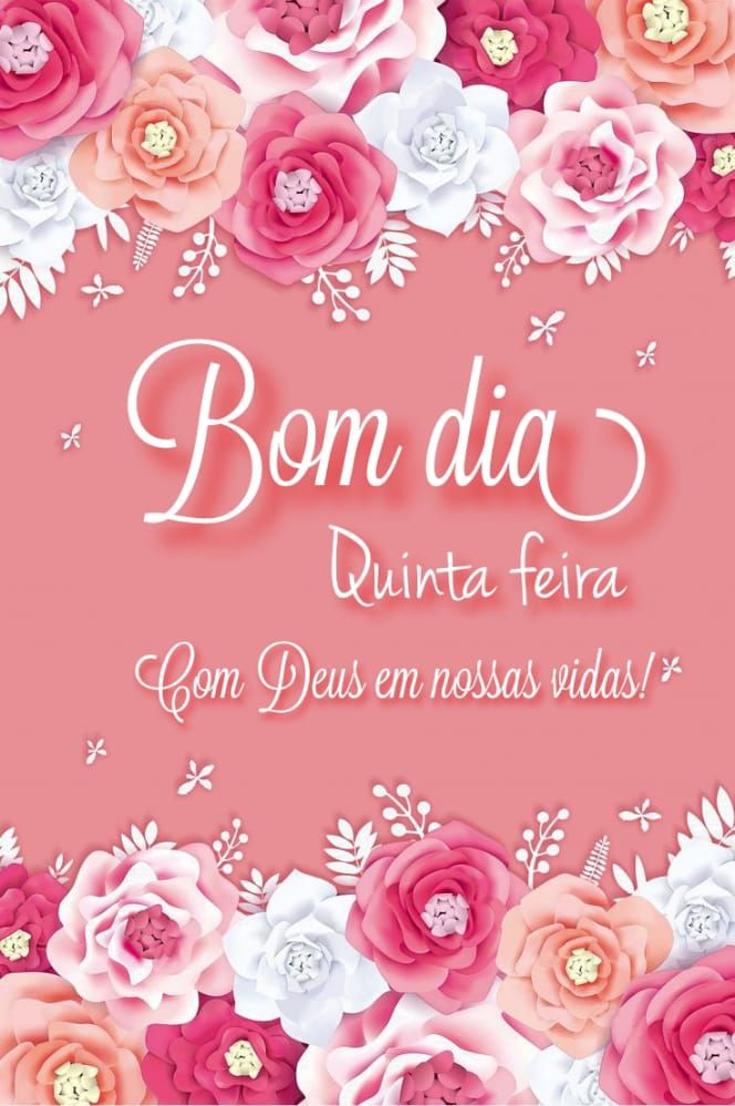 Quinta feira com Deus em nossas vidas bom dia