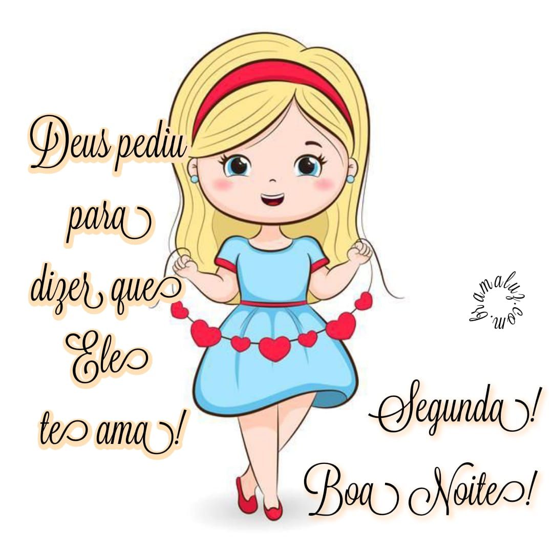 Segunda feira, boa noite