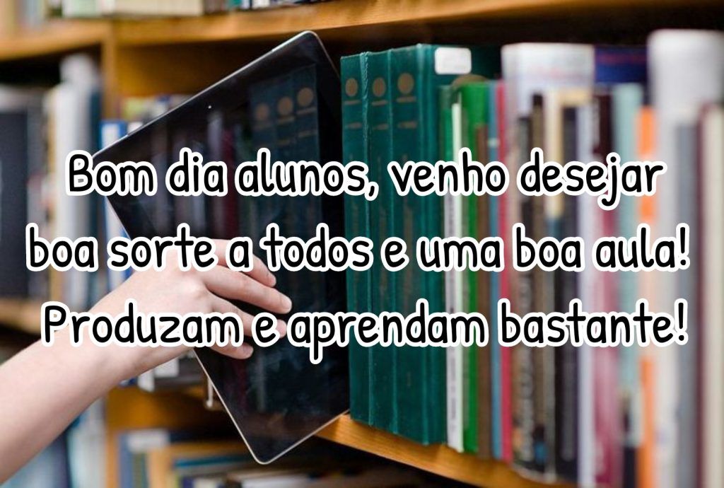 boa aula e boa sorte bom dia alunos imagens