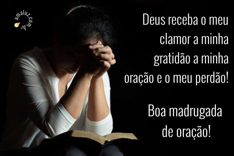 boa madrugada de oração