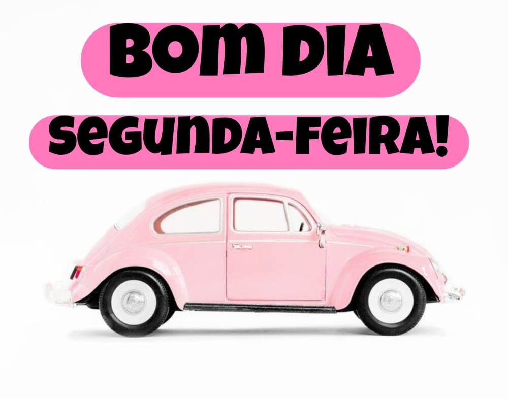 bom dia segunda feira