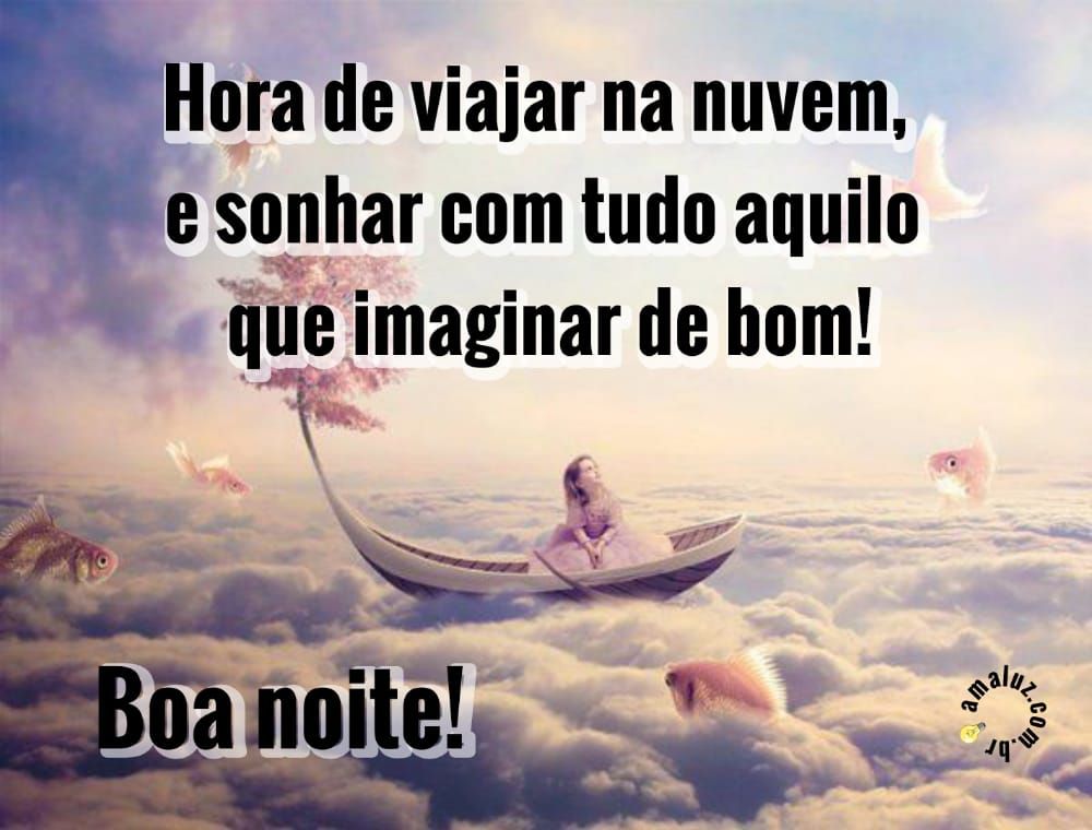 hora de viajar na nuvem boa noite
