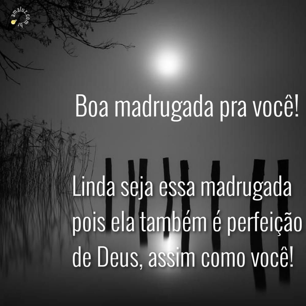 linda seja essa madrugada