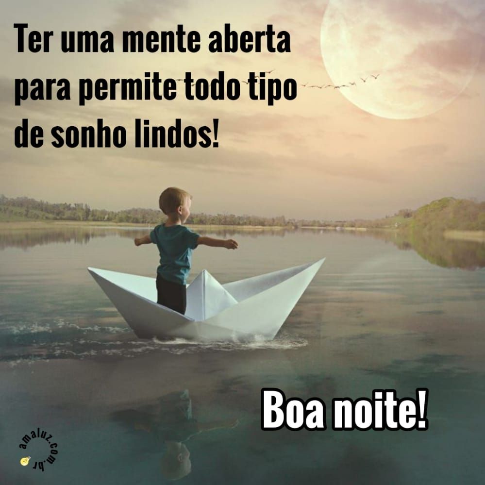 ter uma mente aberta para permiti td tipo de sonho