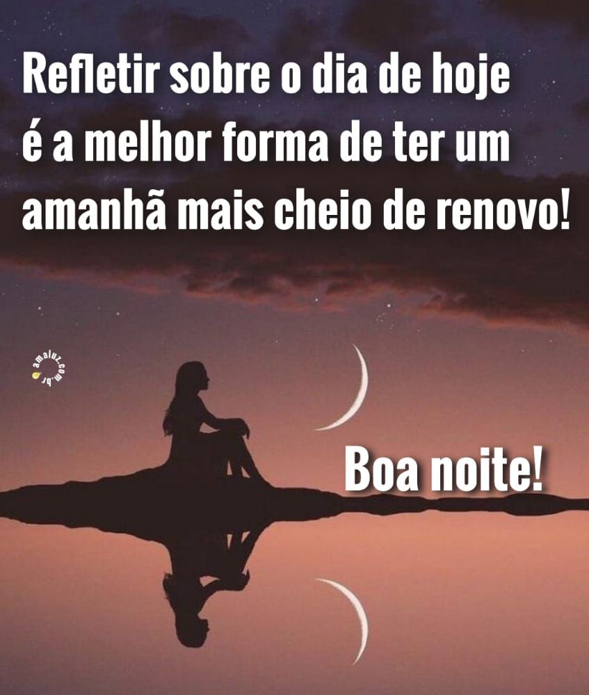 um amanhã mais cheio de renovo boa noite