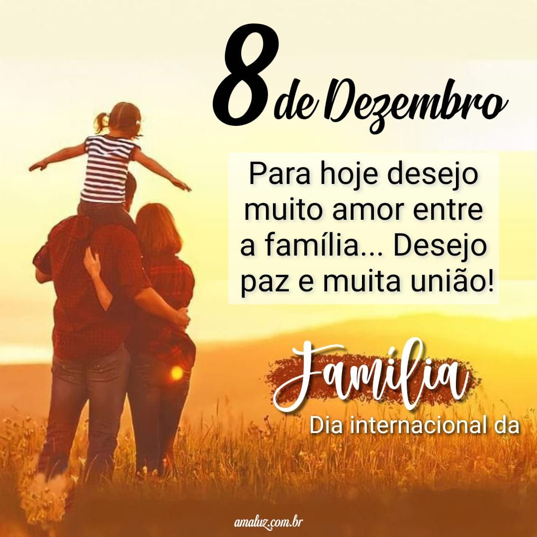 8 de dezembro dia internacional da família