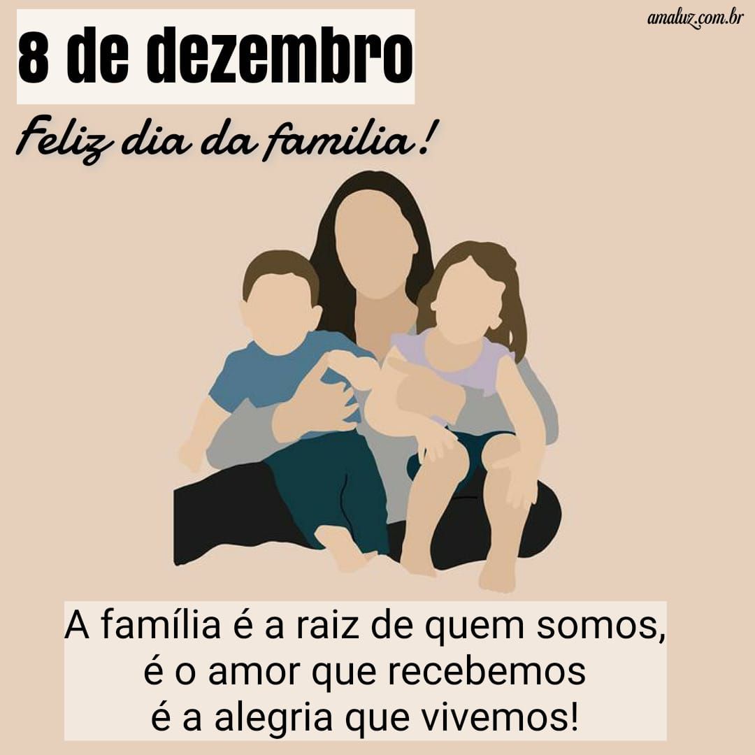 8 de dezembro é dia da família