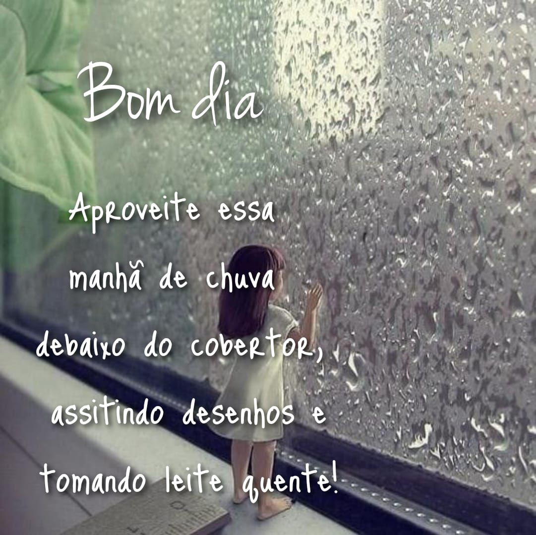 Aproveite essa manhã de chuva