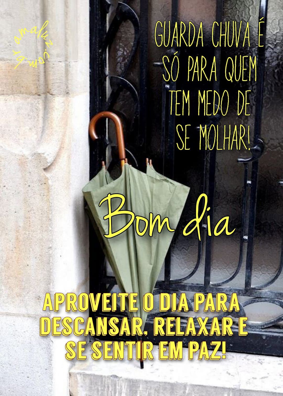 Aproveite o dia para descansar, bom dia