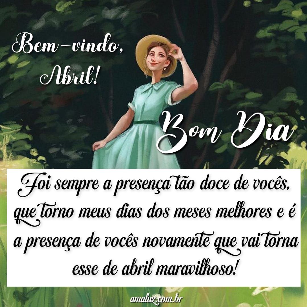 Bem-vindo abril, bom dia