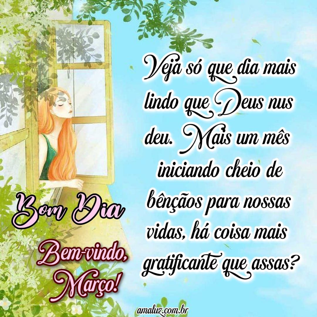 Bem vindo março, bom dia