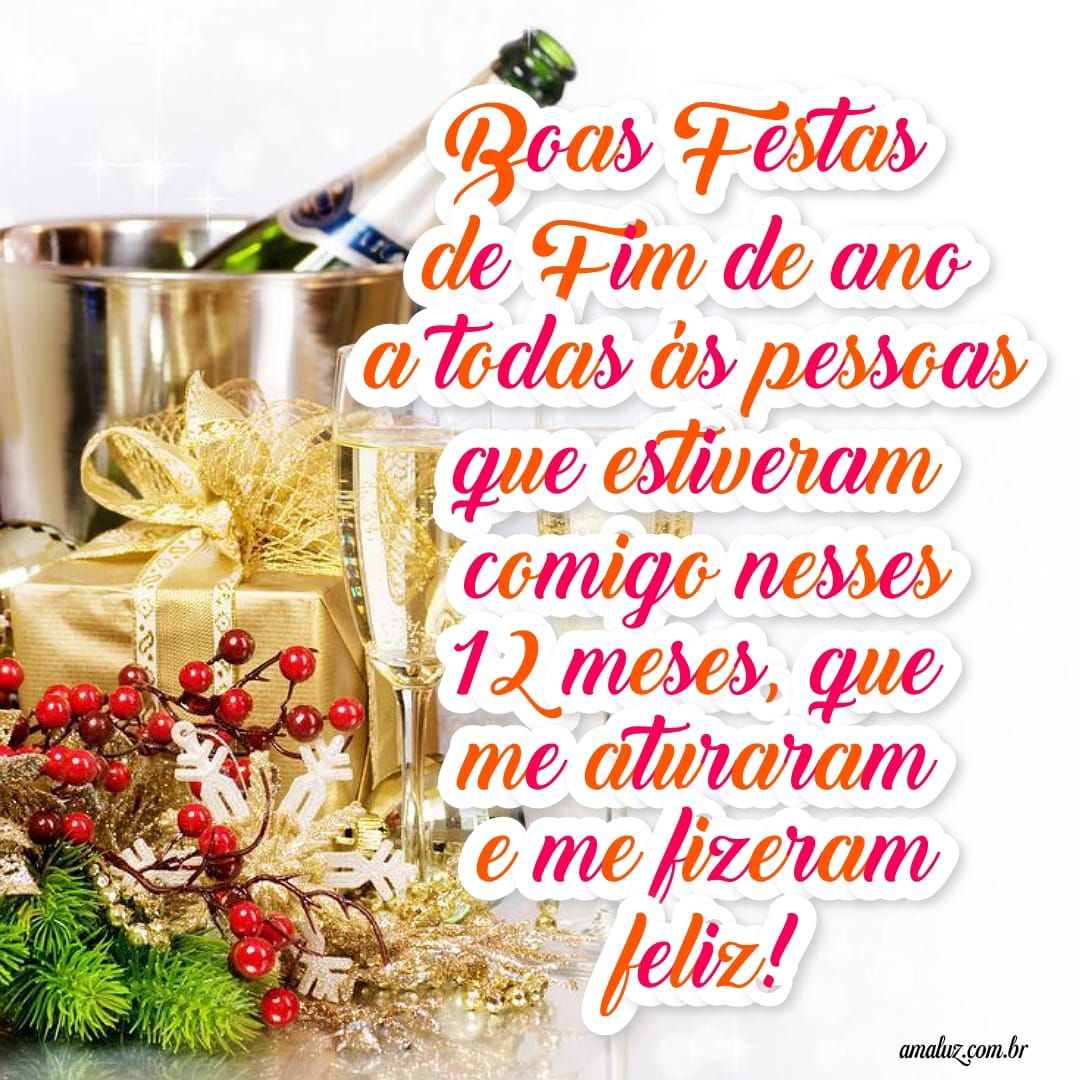 Boas festas de fim de ano novo a todas as pessoas que esteve comigo
