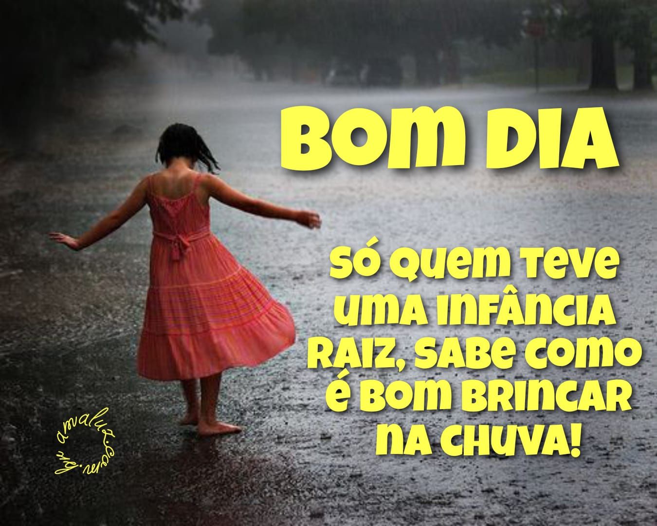 Bom banhar na chuva bom dia