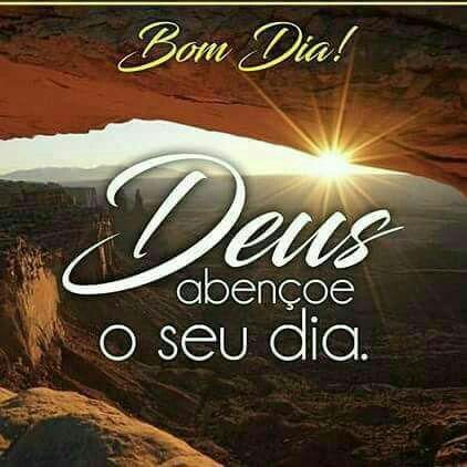 Bom dia Deus te abençoa nessa nova manhã