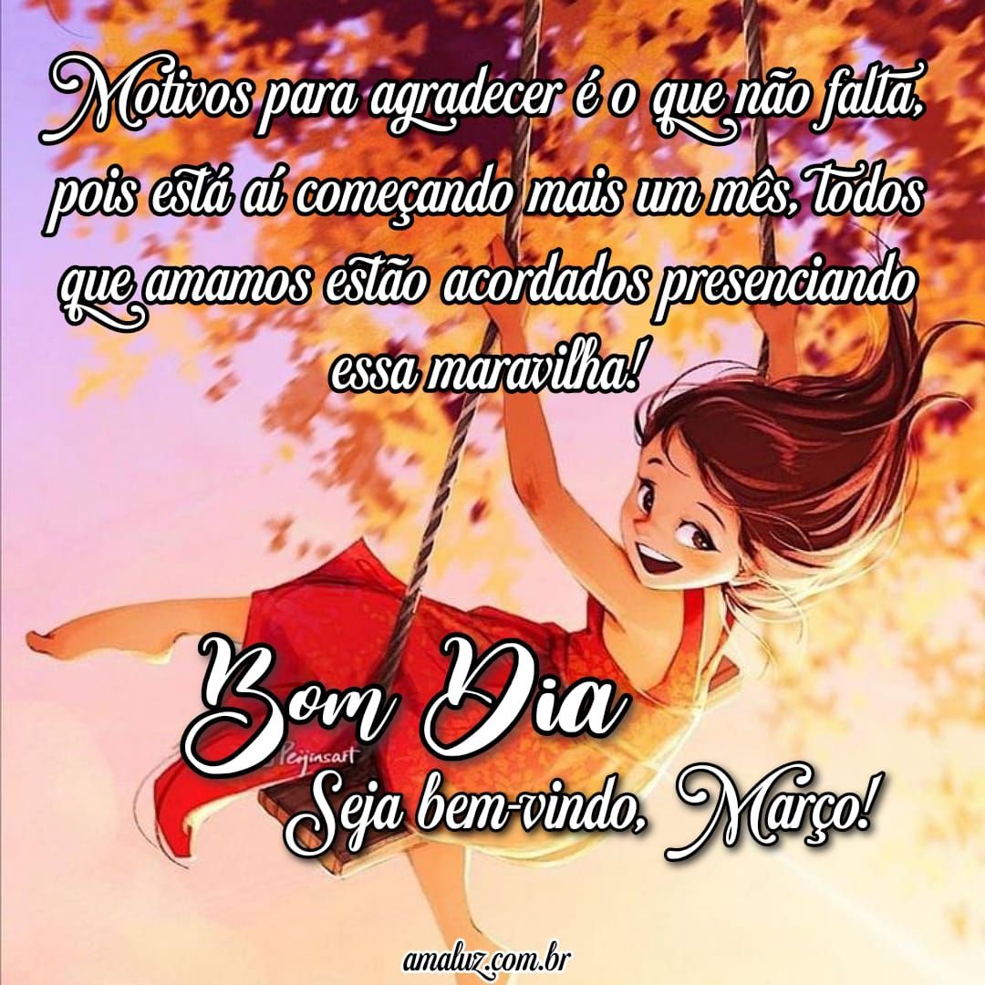 Bom dia, seja bem vindo, março