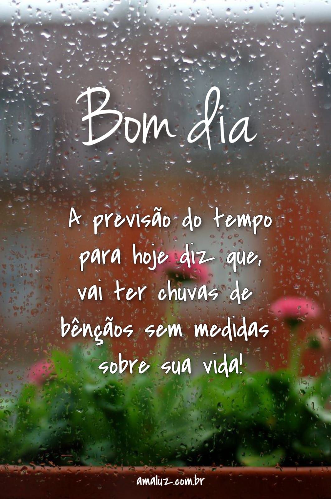 Chuvas de bênçãos, bom dia
