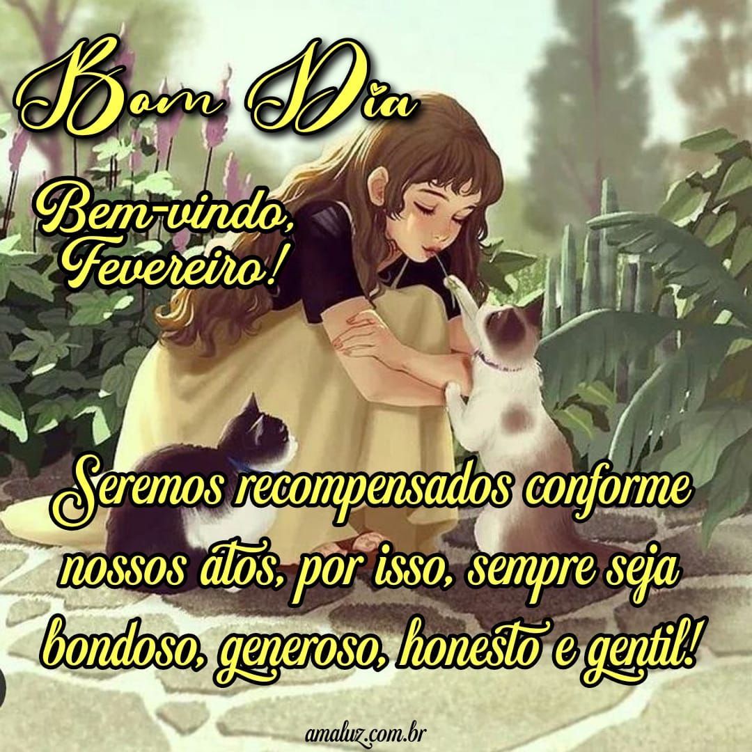 Desejo um bem vindo ao mês de fevereiro