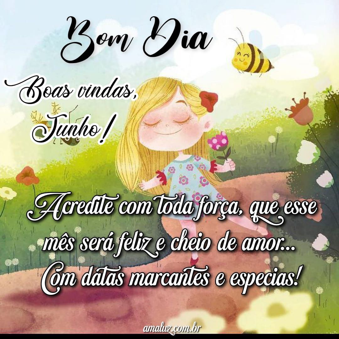 Esse mês de junho será feliz