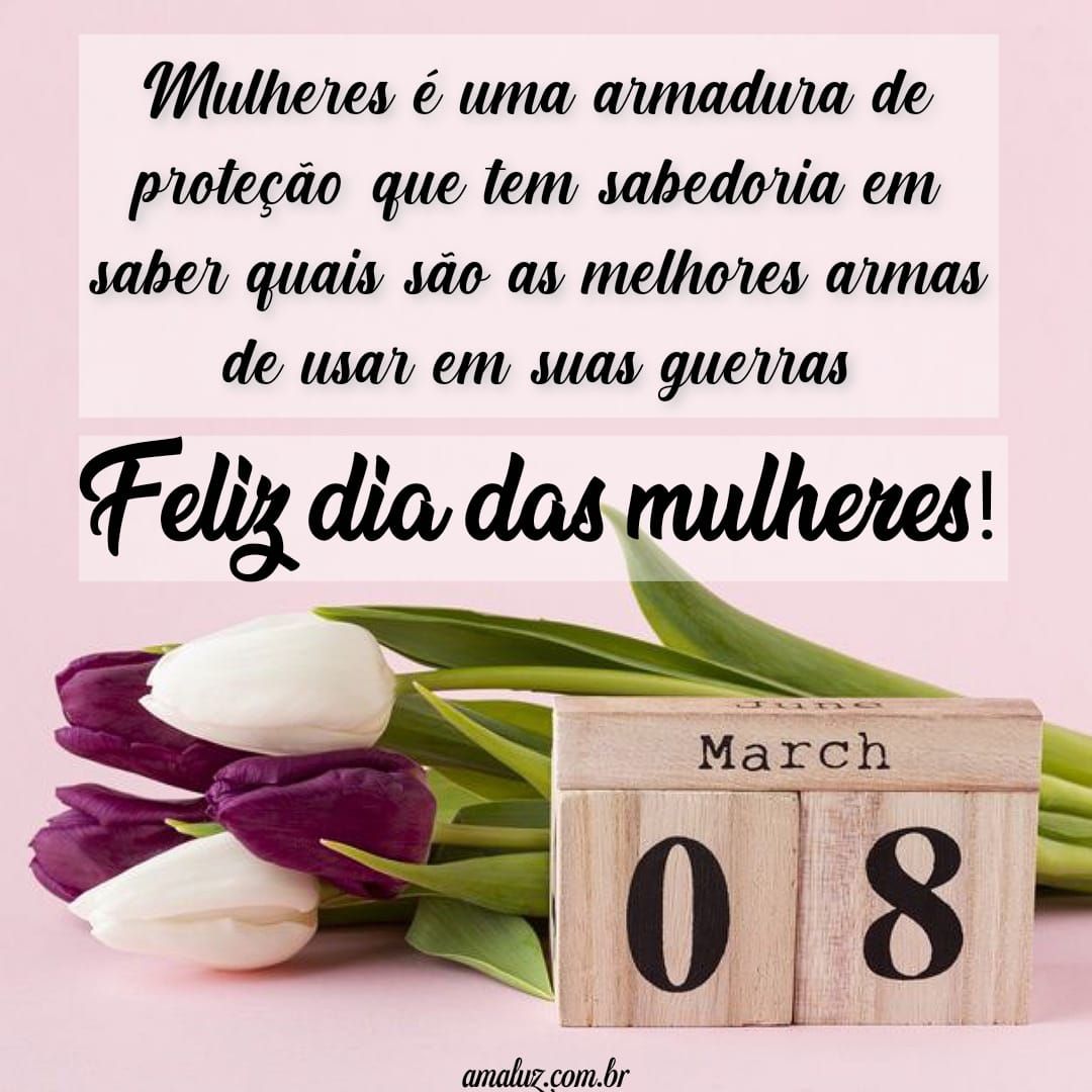 Eu desejo um feliz dia das mulheres