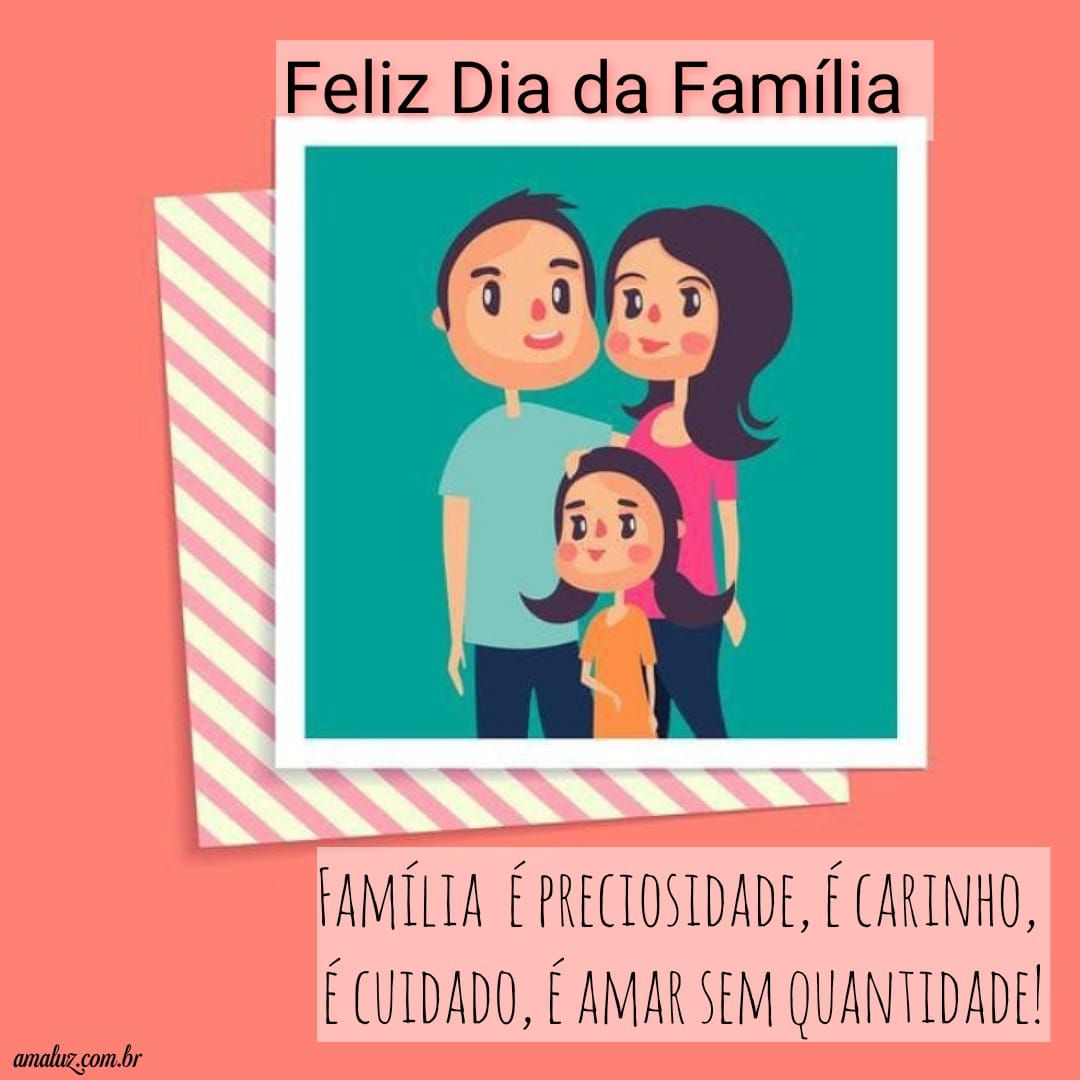 Família é preciosidade