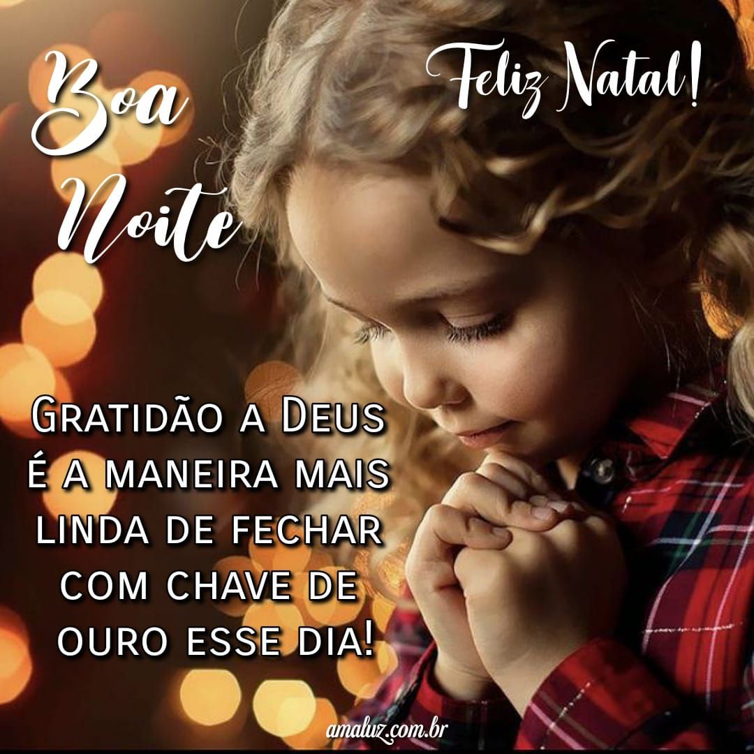 Gratidão maneira de chegar ao fim desse dia