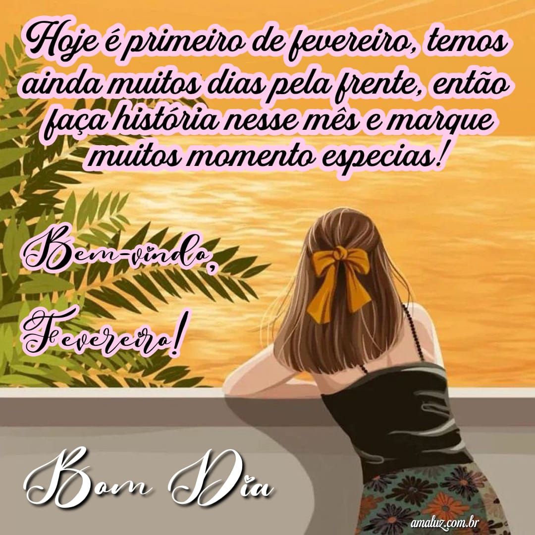 Hoje é primeiro de fevereiro