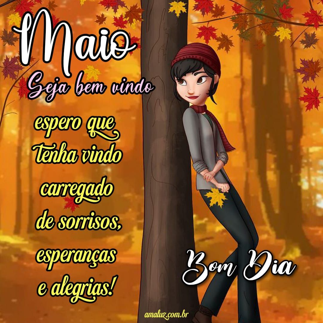 Maio seja bem vindo