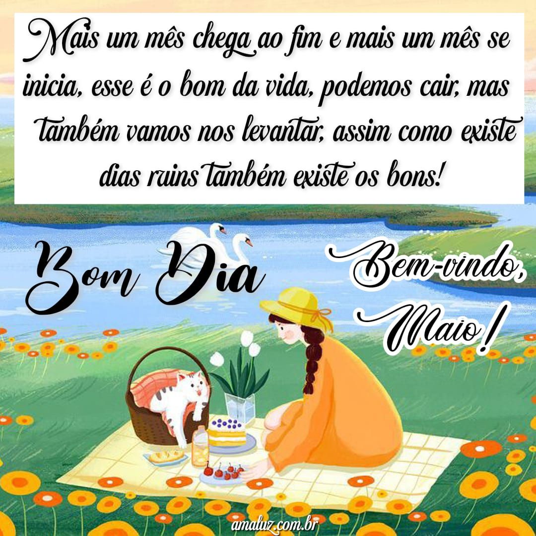 Mês de amio chegou bem vindo