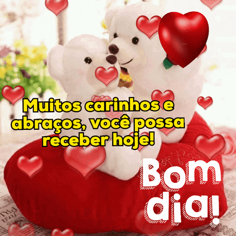 Muitos carinhos você possa receber hoje