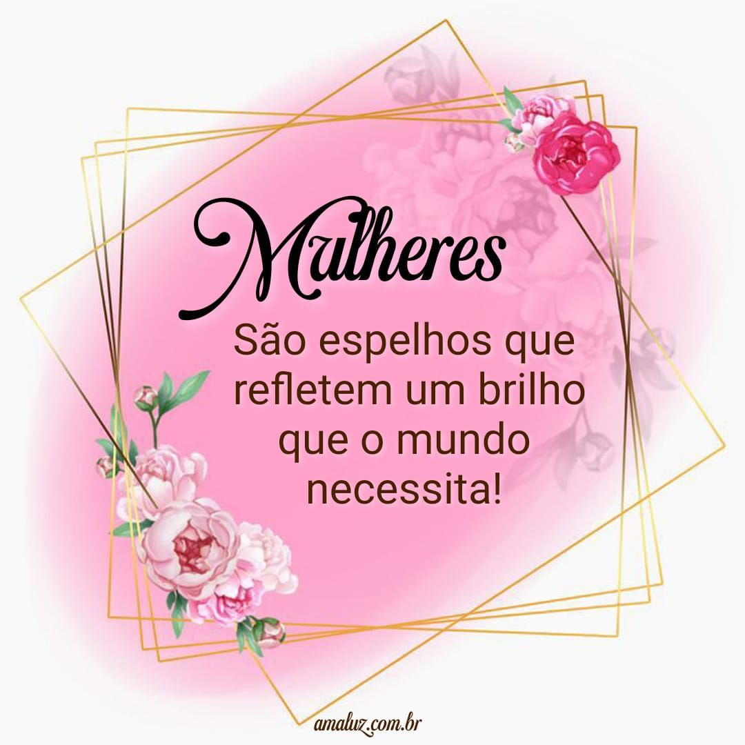 Mulher é brilho, parabéns dia da mulher