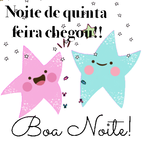 Noite de quinta feira chegou