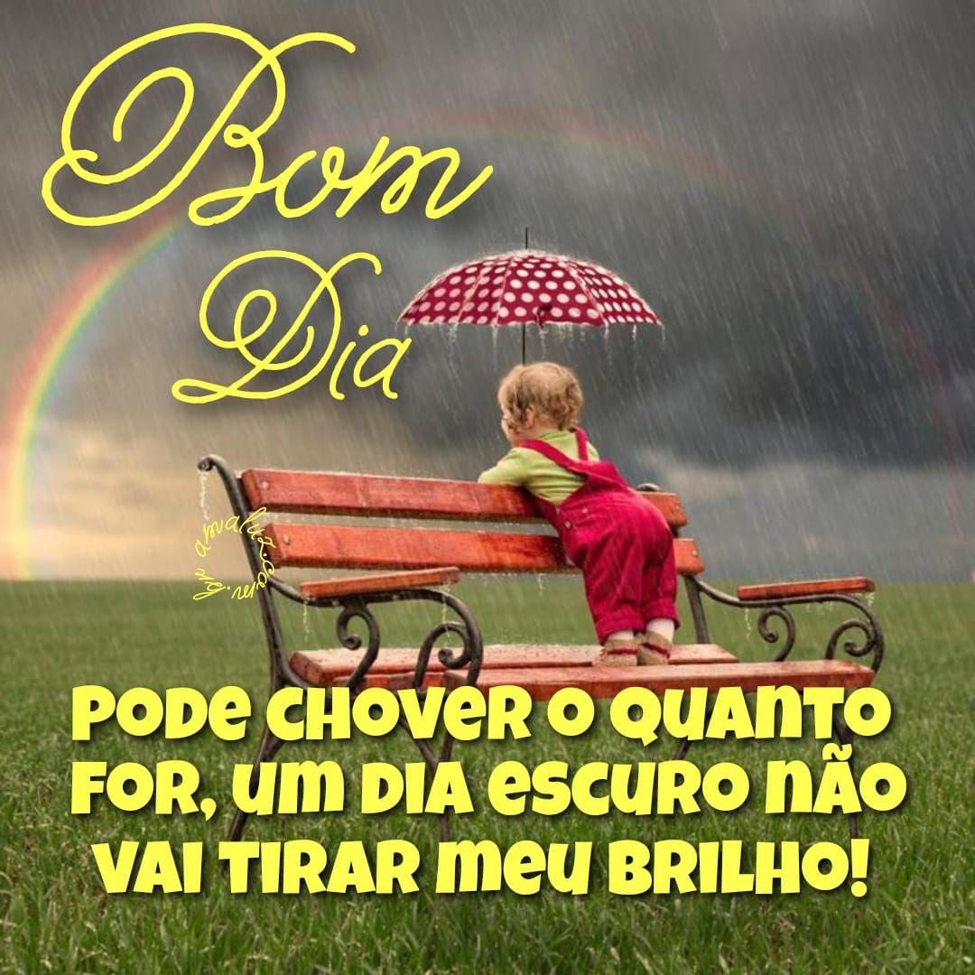 Pode chover o quanto for