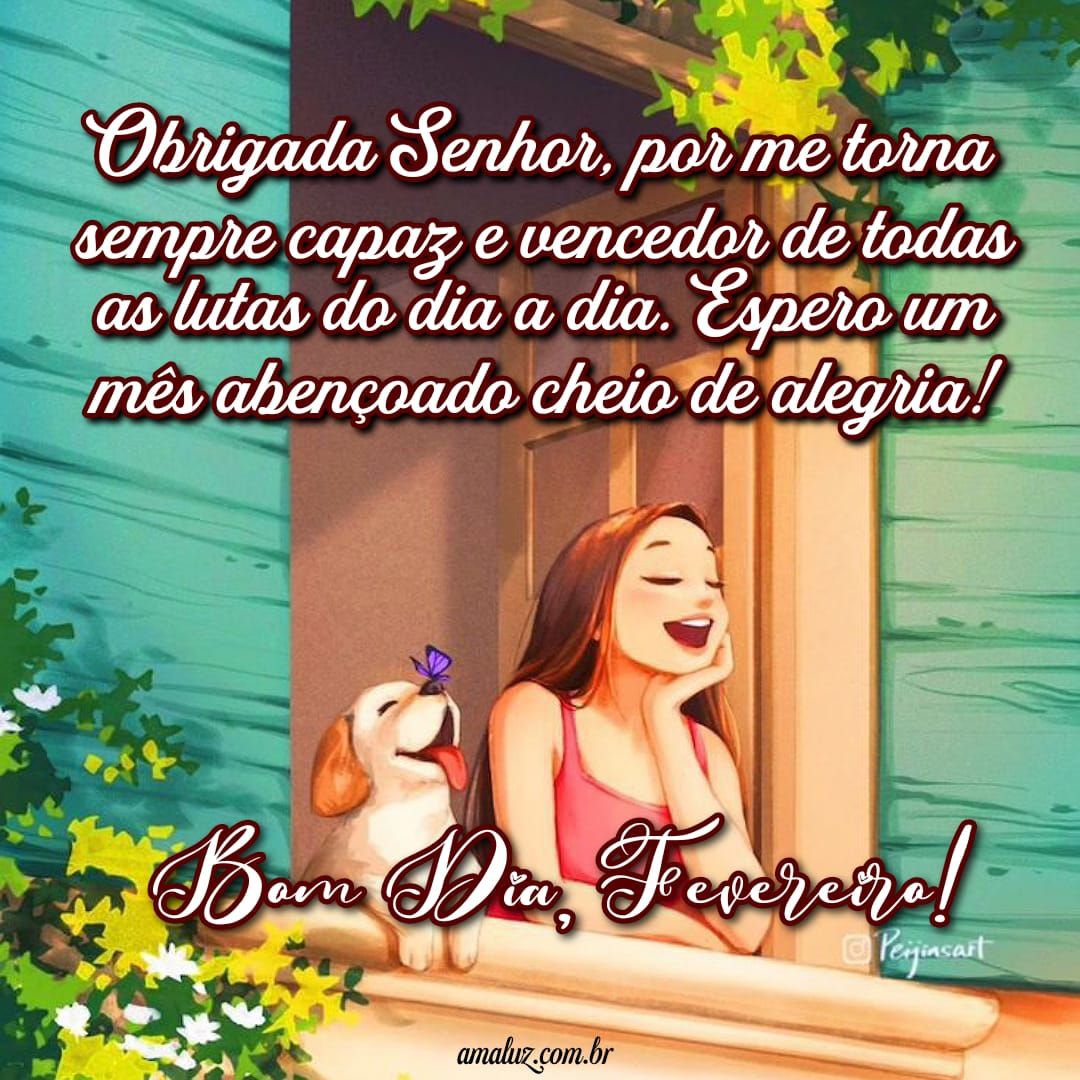 Que esse mês de fevereiro seja abençoado