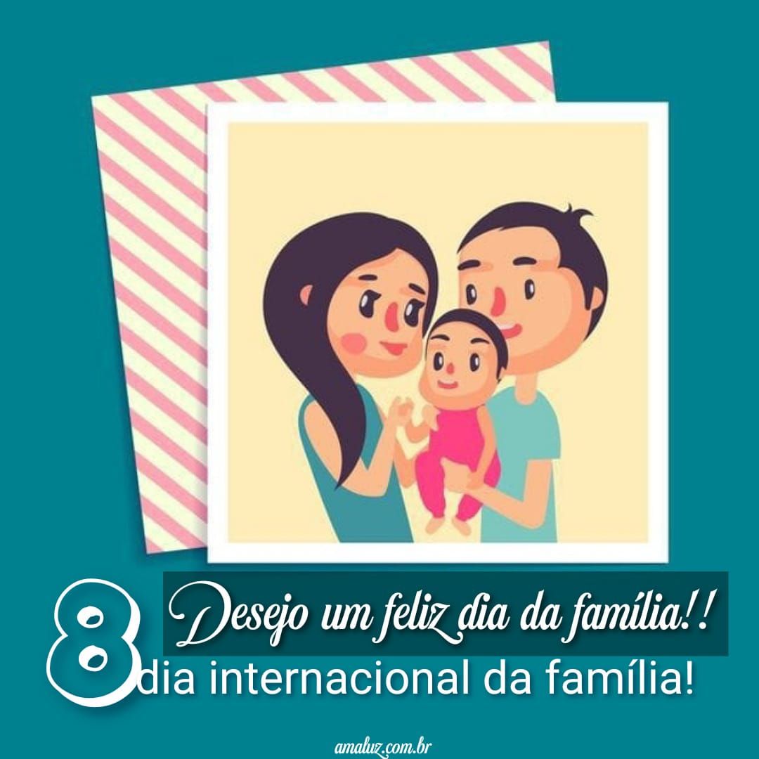 Quero desejar um feiz dia da família